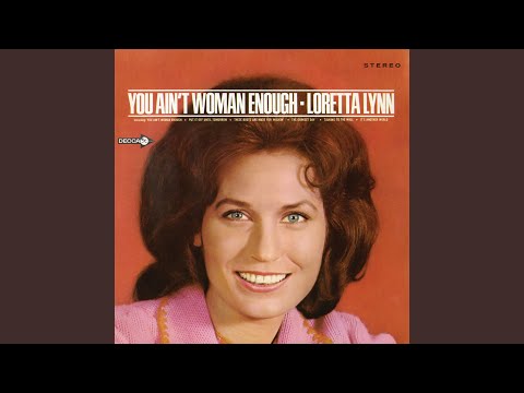 You Ain&#039;t Woman Enough